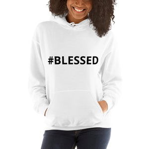 #BLESSED Unisex Hoodie