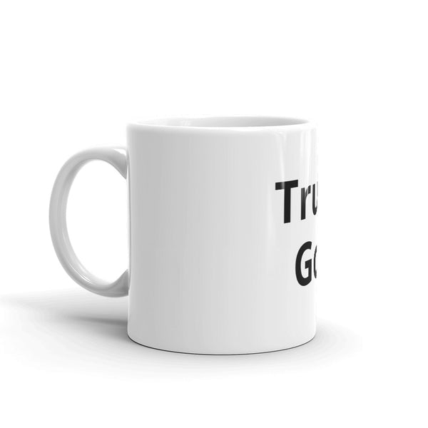 Trust God Mug