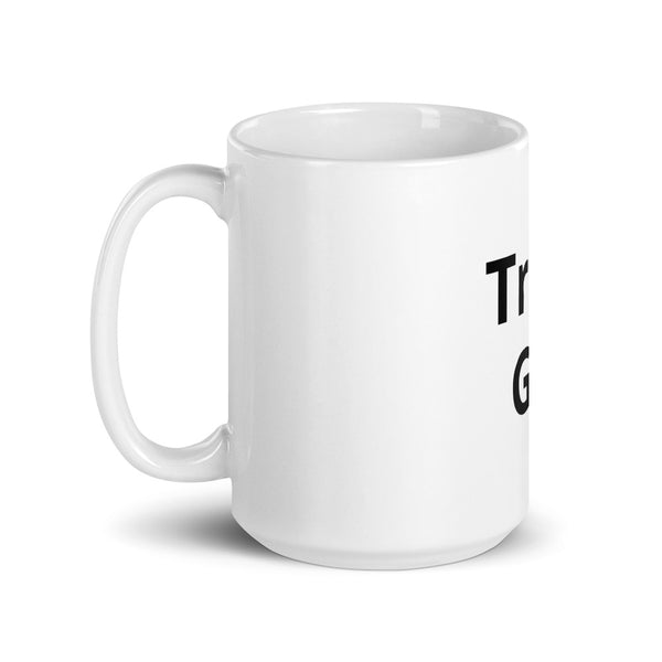 Trust God Mug