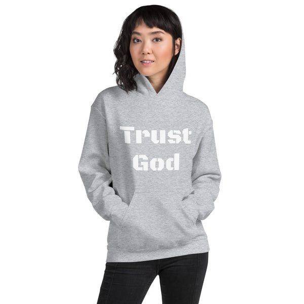 Trust God Unisex Hoodie