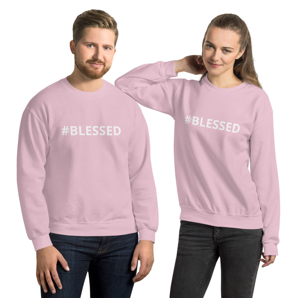 #BLESSED Unisex Sweatshirt