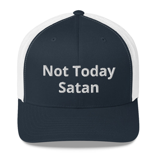 Not Today Satan Trucker Cap White Letters