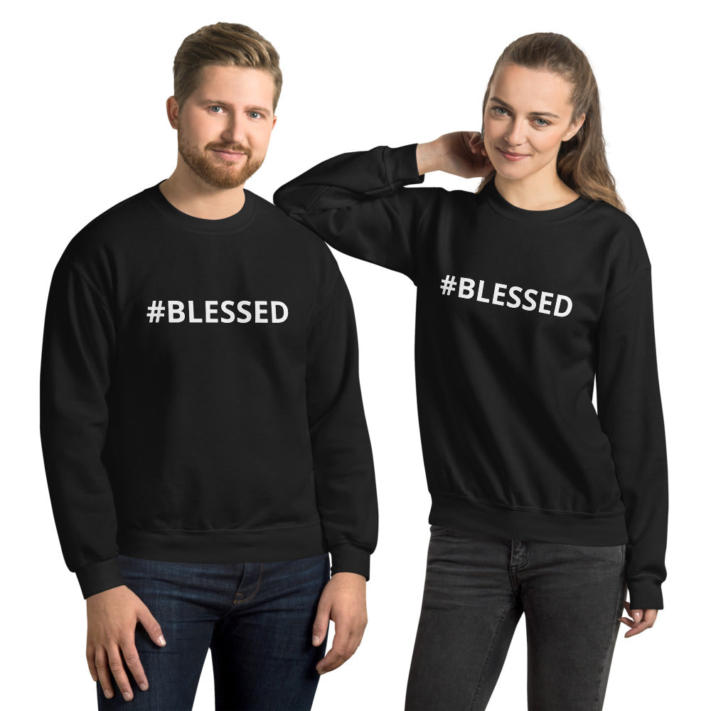 #BLESSED Unisex Sweatshirt