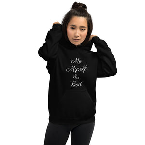 Me Myself & God Unisex Hoodie