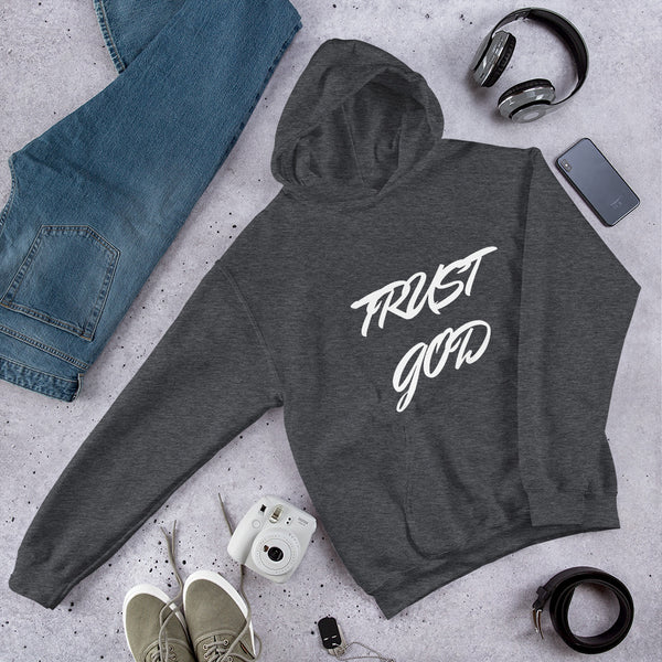 Trust God Unisex Hoodie