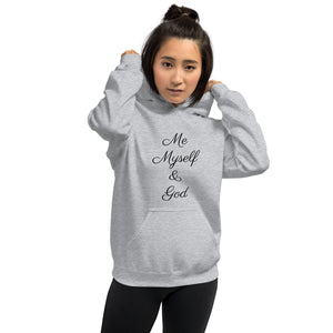 Me Myself & God Unisex Hoodie